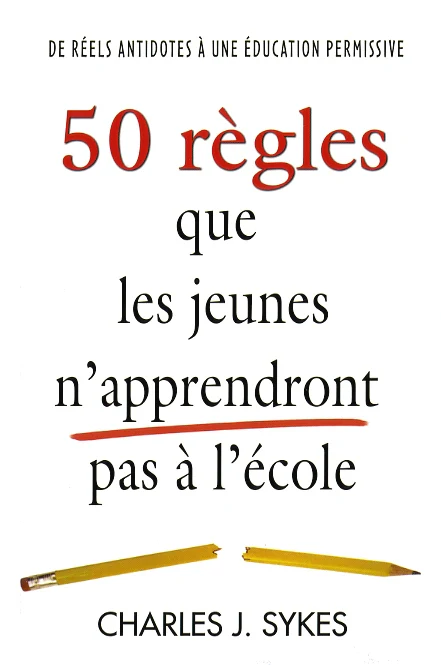 50 règles que les jeunes n'apprendront pas à l'école