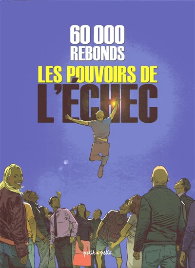 60 000 rebonds, le pouvoir de l'échec