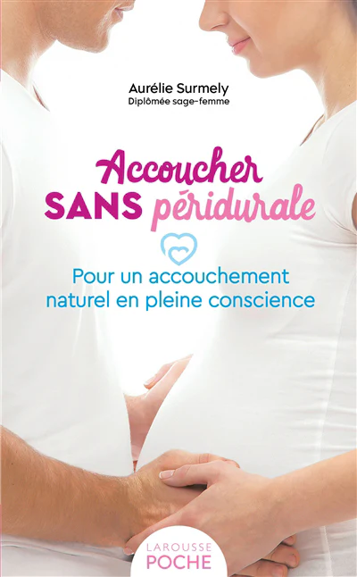 Accoucher sans péridurale