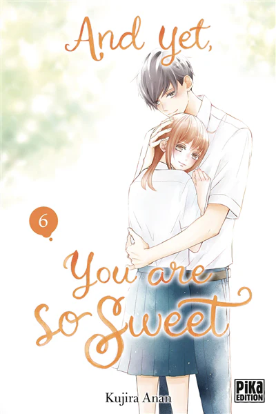 And yet, you are so sweet, Vol. 6