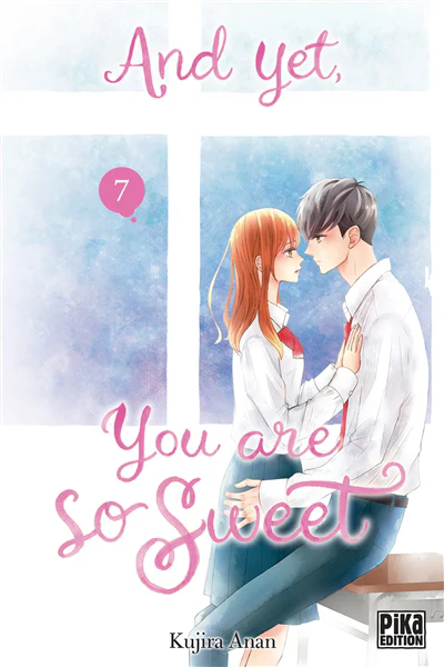 And yet, you are so sweet, Vol. 7