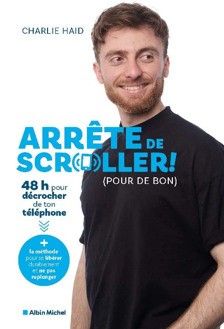 ARRETE DE SCROLLER (POUR DE BON)!
