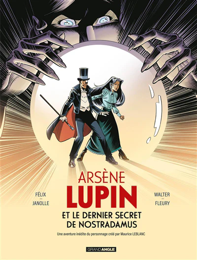 Arsène Lupin et le dernier secret de Nostradamus - histoire complète