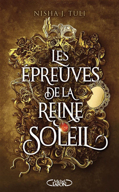 Les épreuves de la Reine Soleil