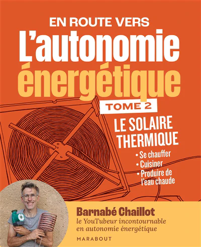 AUTONOMIE ENERGETIQUE T02 -LE SOLAIRE..