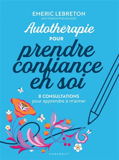 Autothérapie pour prendre confiance en soi