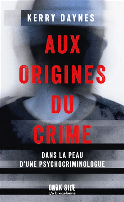 Aux origines du crime - Dans la peau d'une psychocriminologue - Image 3
