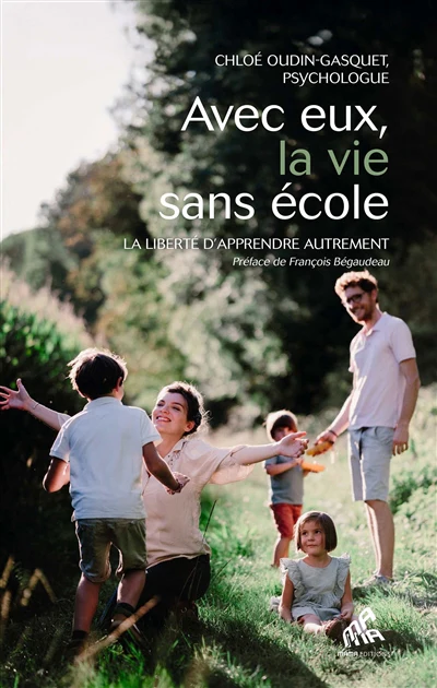 Avec eux, la vie sans école