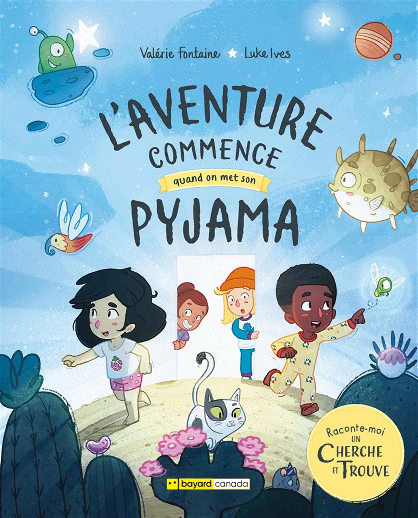 AVENTURE COMMENCE QUAND ON MET SON PYJAMA, L'