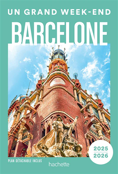 Barcelone Guide - Un Grand Week-end