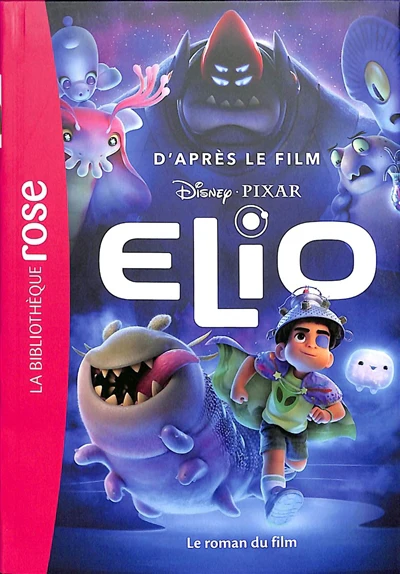 Bibliothèque Disney - Elio - Le roman du film