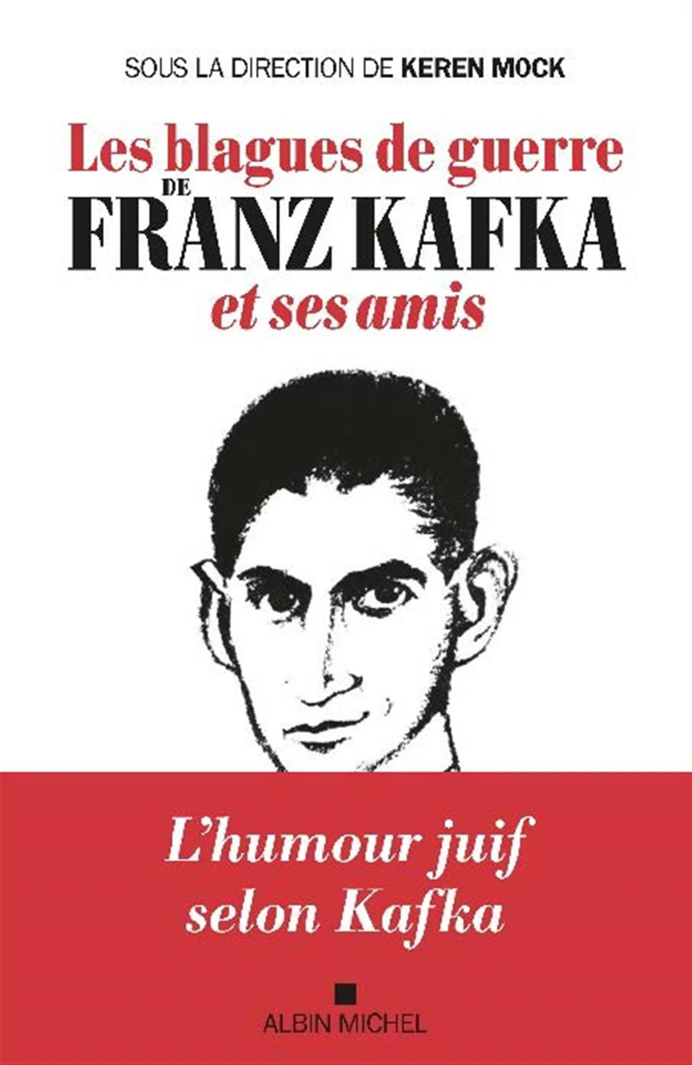 Blagues de guerre de Franz Kafka et ses amis