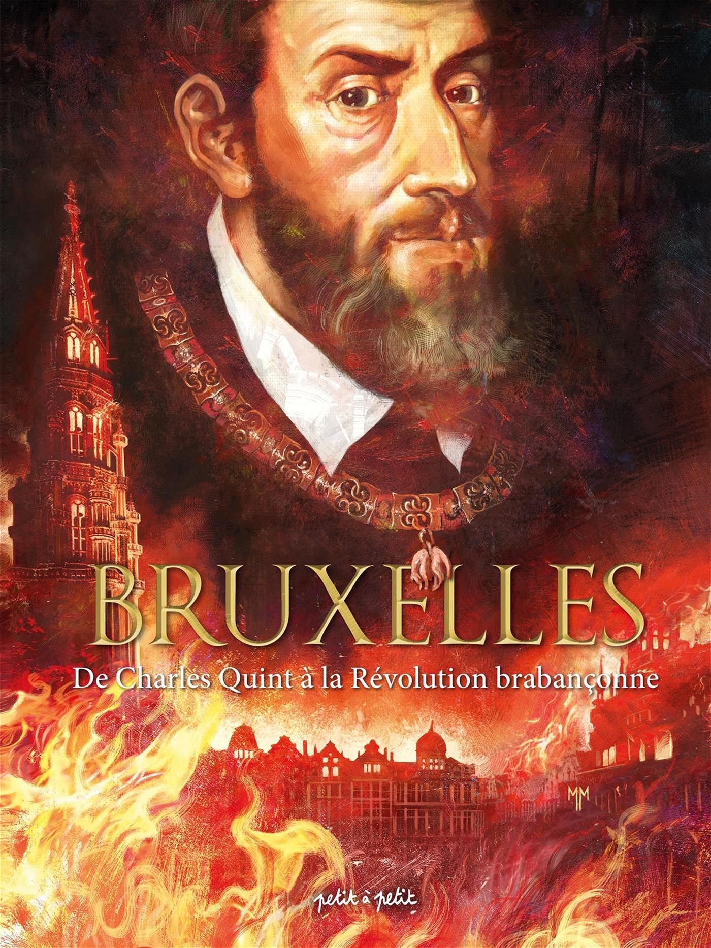 Bruxelles, Vol. 2. De Charles Quint à la révolution brabançonne