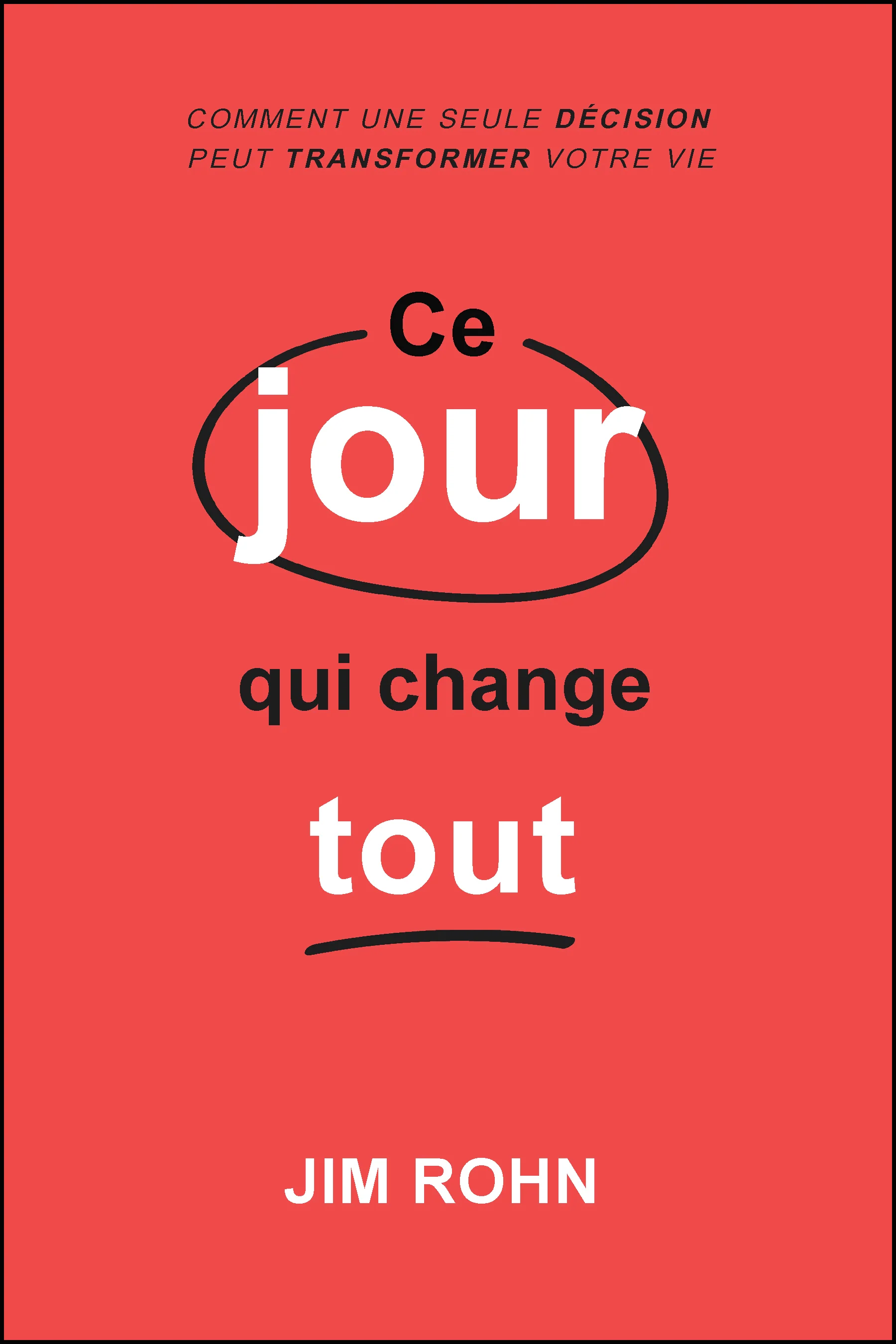 CE JOUR QUI CHANGE TOUT