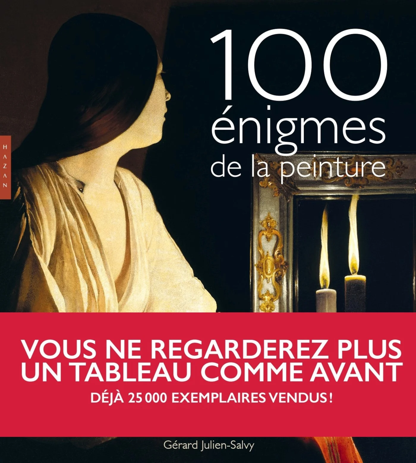 Cent énigmes de la peinture Nouvelle édition 2025