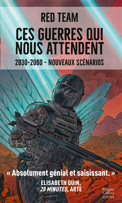 Ces guerres qui nous attendent : 2030-2060, Vol. 2. Nouveaux scénarios