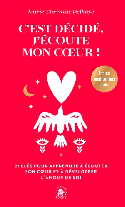 C'est décidé, j'écoute mon coeur