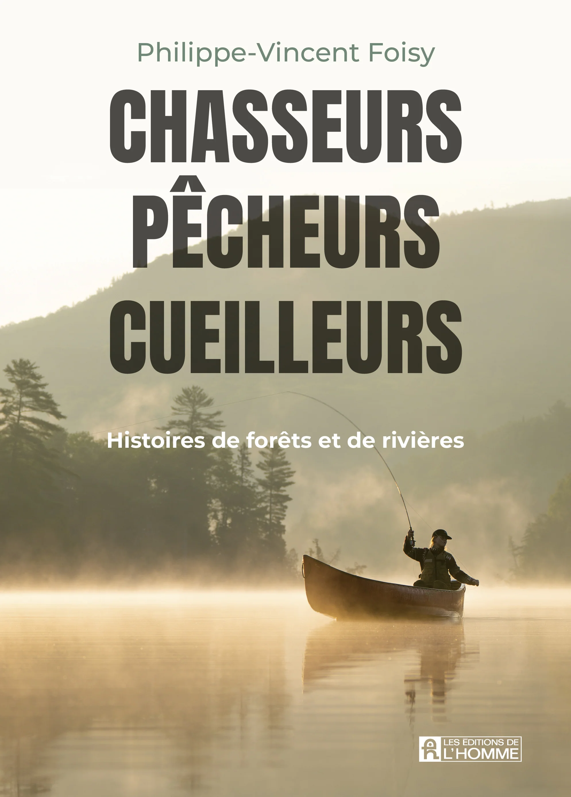 Chasseurs, pêcheurs, cueilleurs -