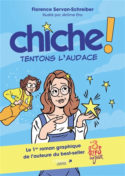 Chiche ! Oser l'audace