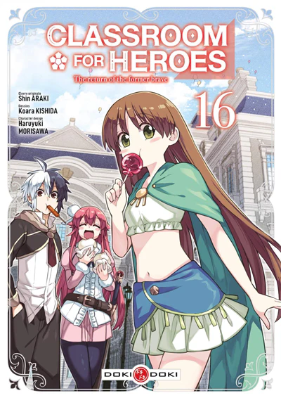 Classroom for heroes : the return of the former brave, Vol. 16