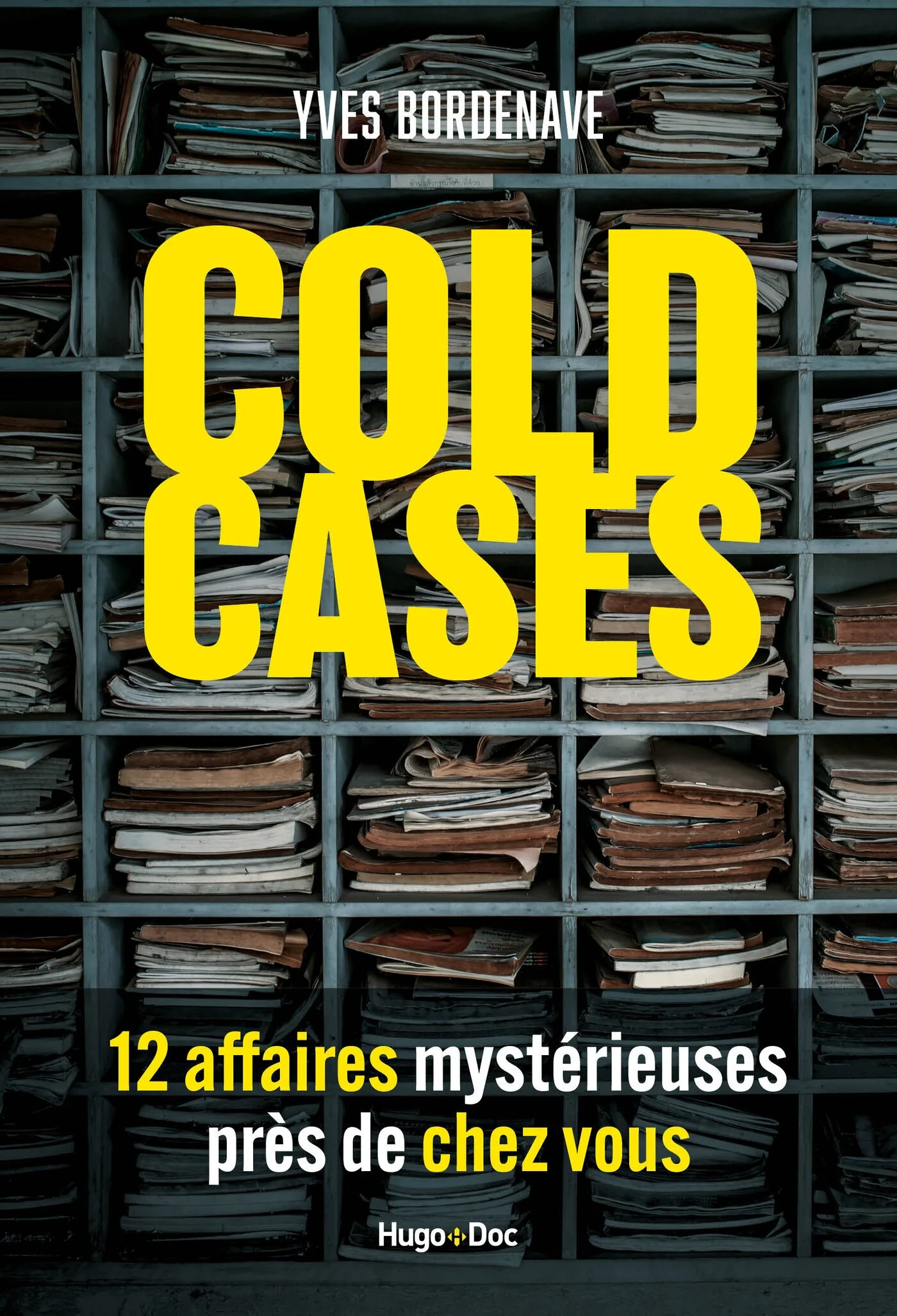Cold Cases, 12 affaires mystérieuses près de chez vous