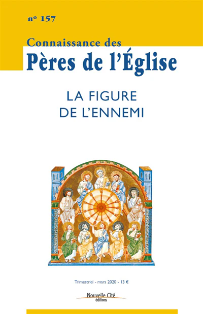 Connaissance des Pères de l'Eglise, n°157. La figure de l'ennemi
