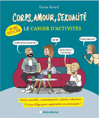 CORPS, AMOUR, SEXUALITE, -CAHIER D'ACT.
