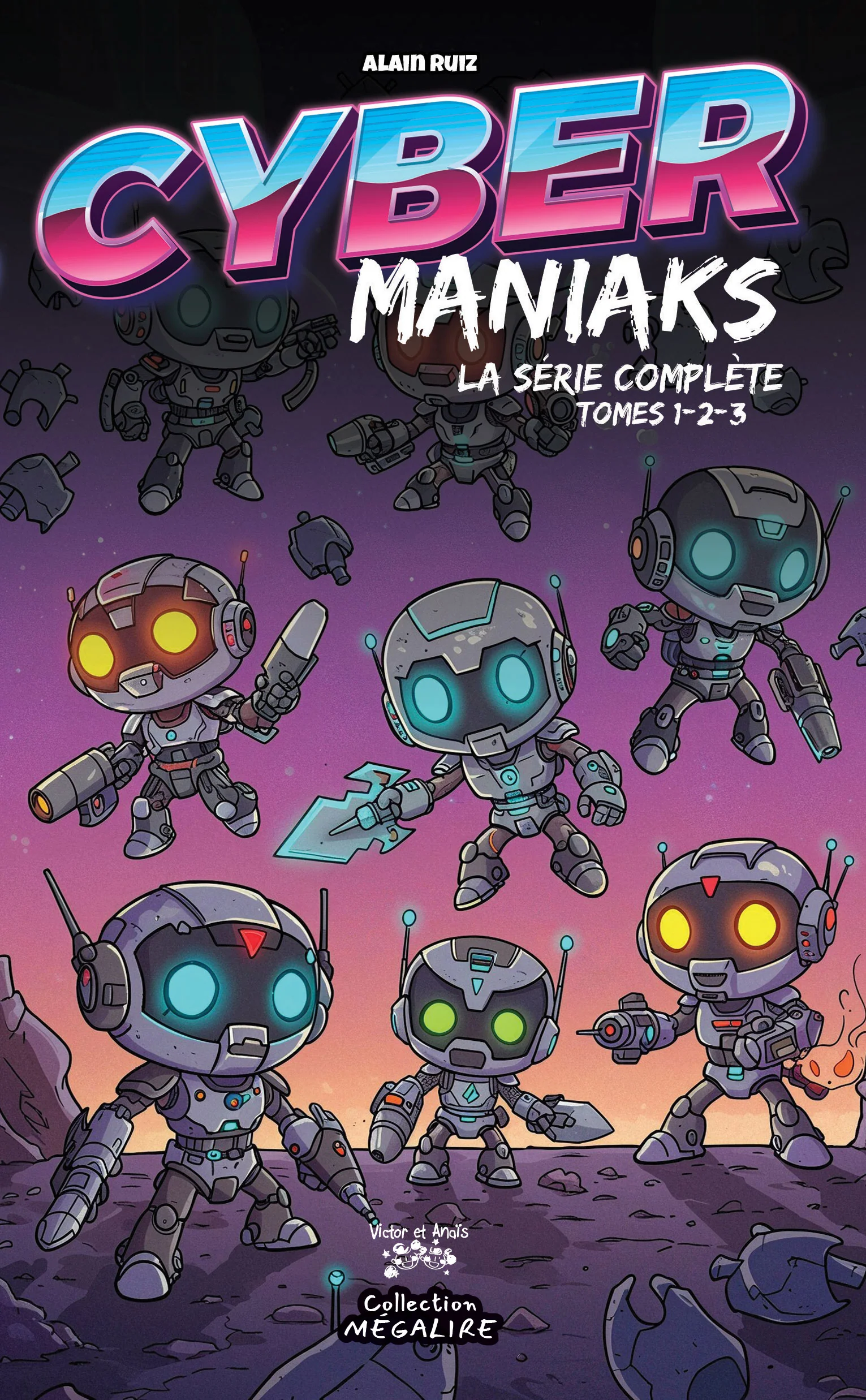 CYBER MANIAKS LA SERIE COMPLETE