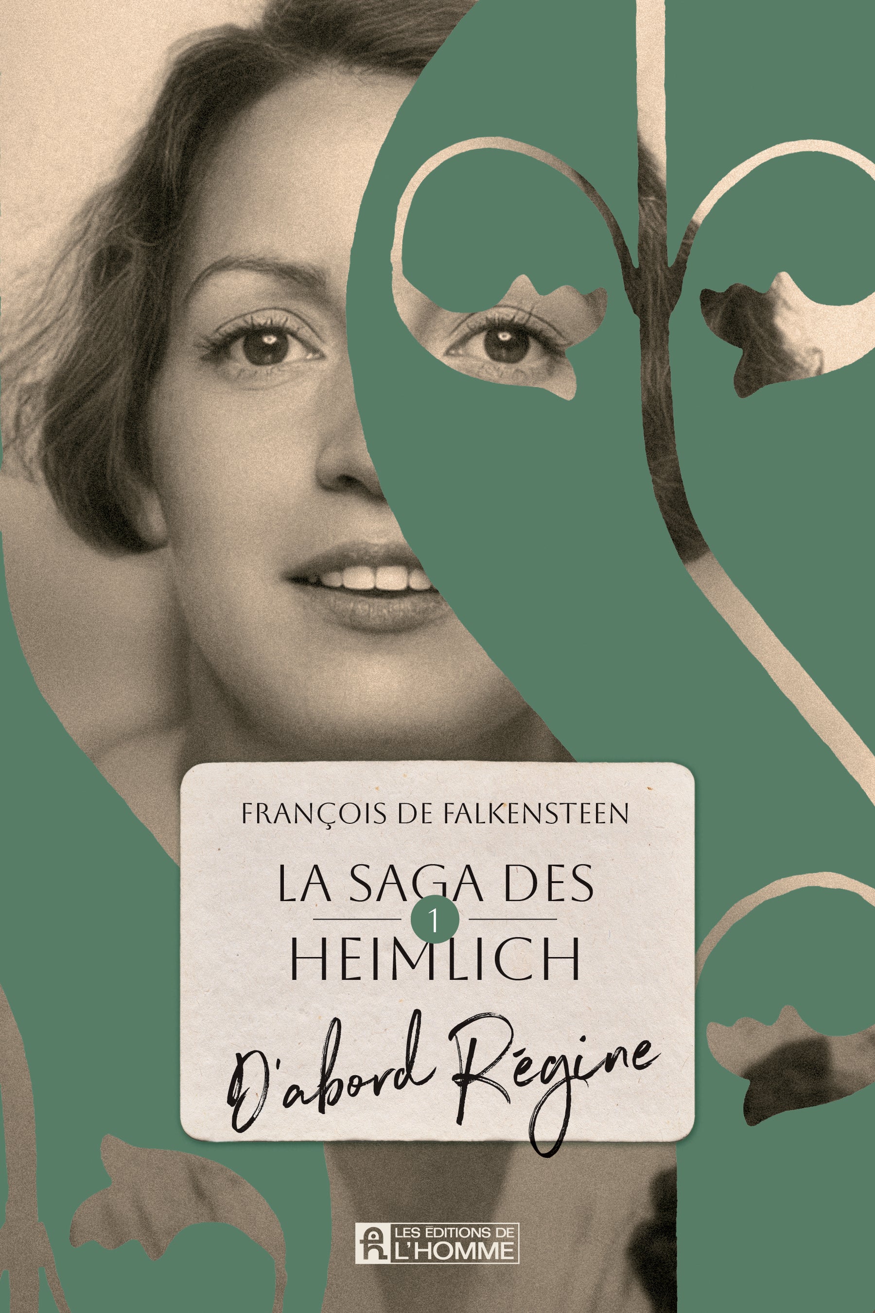 La saga des Heimlich - Tome 1 - D'abord Régine