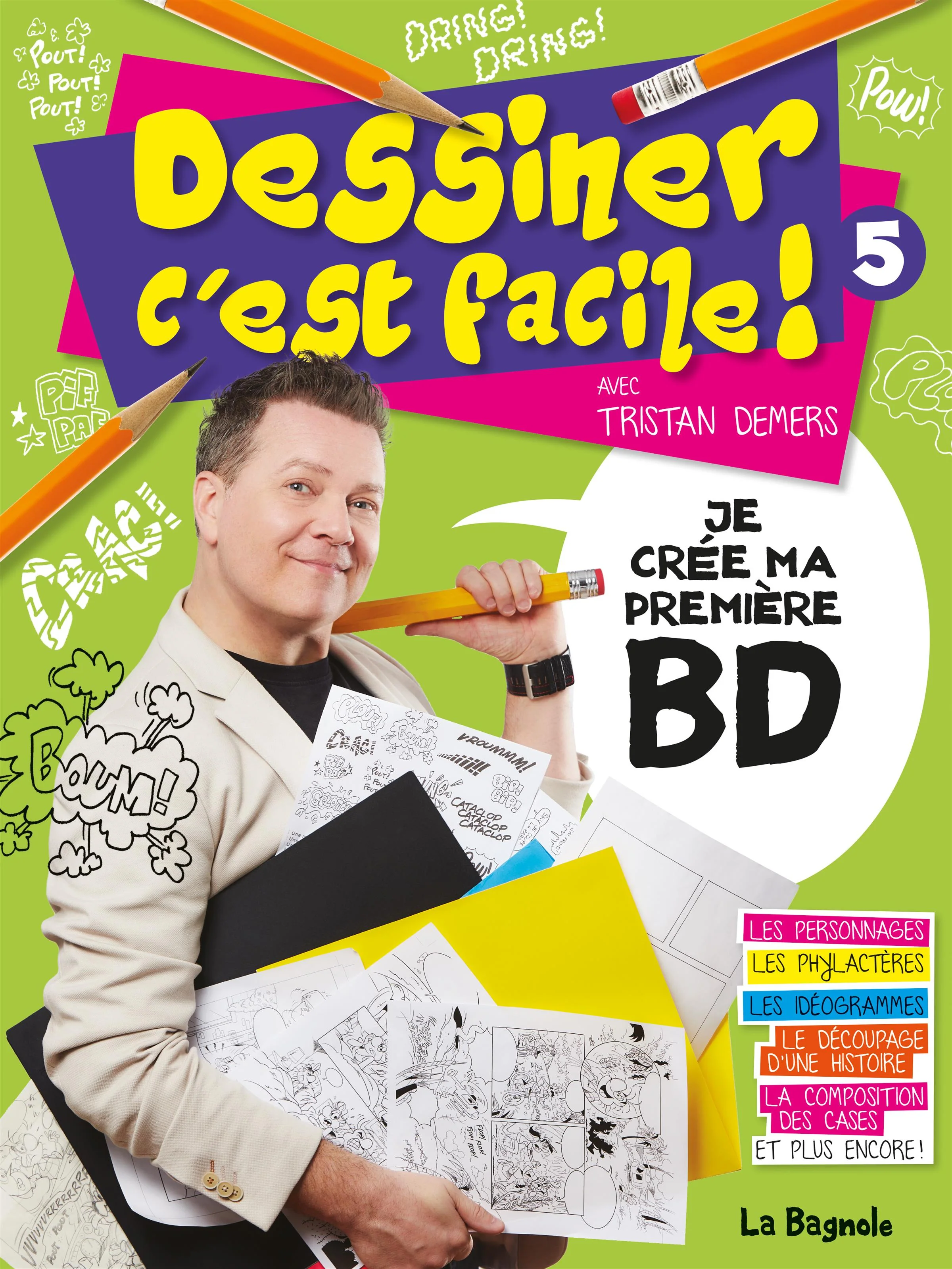 Dessiner c'est facile ! 5 - Je crée ma première BD