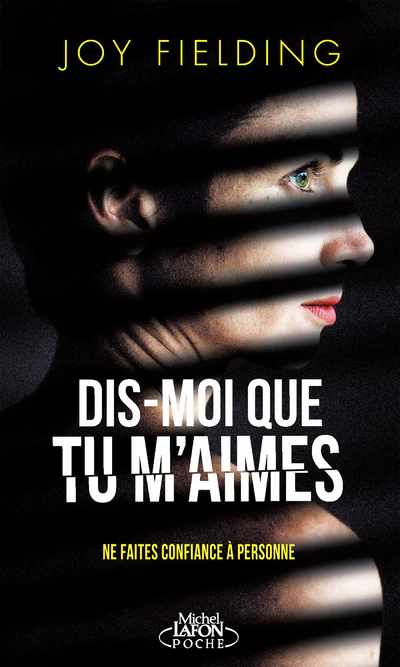 Dis moi que tu m'aimes