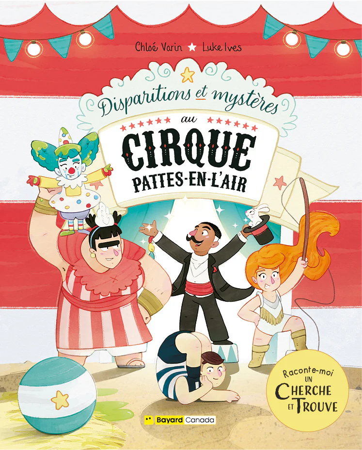 DISPARITIONS ET MYSTÈRES AU CIRQUE PATTES-EN-L'AIR