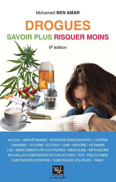 Drogues : Savoir plus risquer moins - 9e  édition