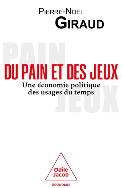 Du pain et des jeux : une économie politique des usages du temps
