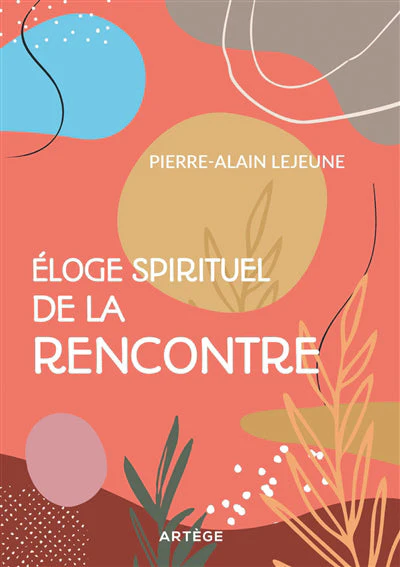 Eloge spirituel de la rencontre - Image 2