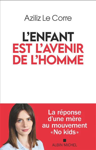 L'enfant est l'avenir de l'homme