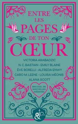 Entre les pages de ton coeur : recueil de nouvelles inédites