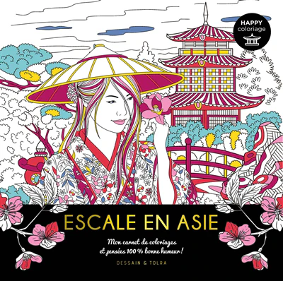 Escale en Asie : mon carnet de coloriages et pensées 100 % bonne humeur !