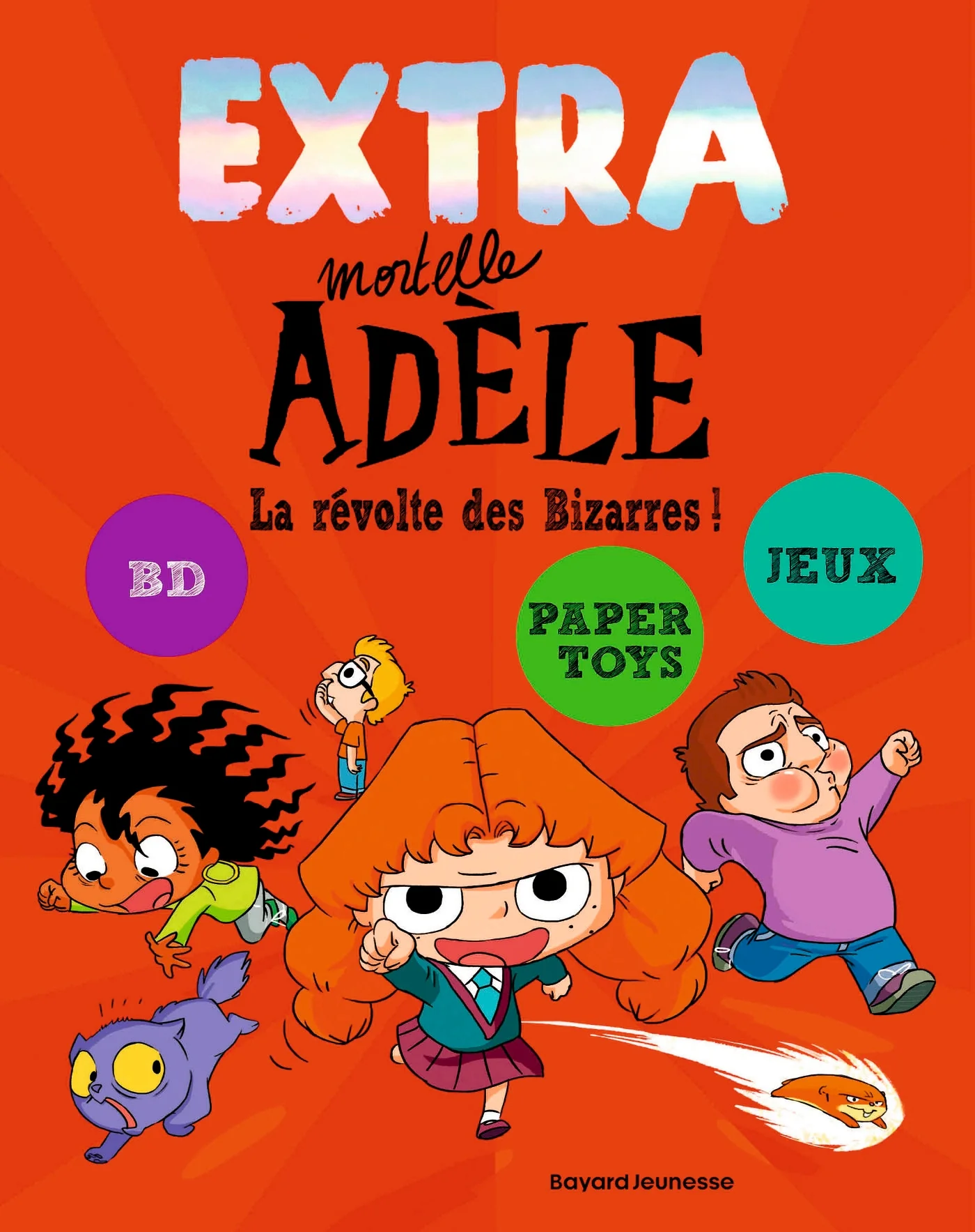 EXTRA Mortelle Adèle T3 -  La revolte des bizarres !