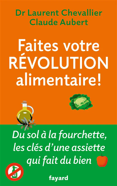 Faites votre révolution alimentaire !