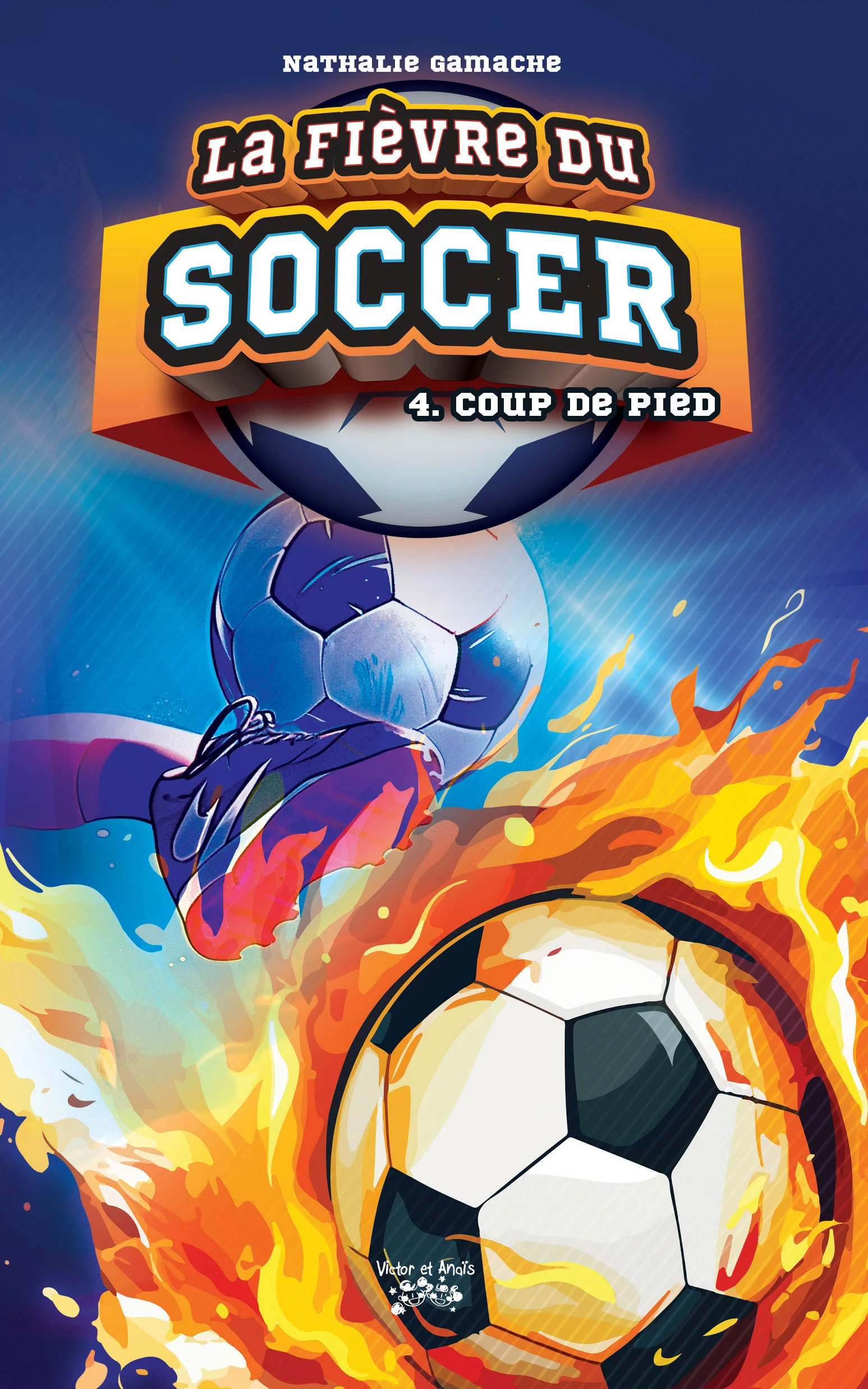 La fièvre du soccer - Tome 4