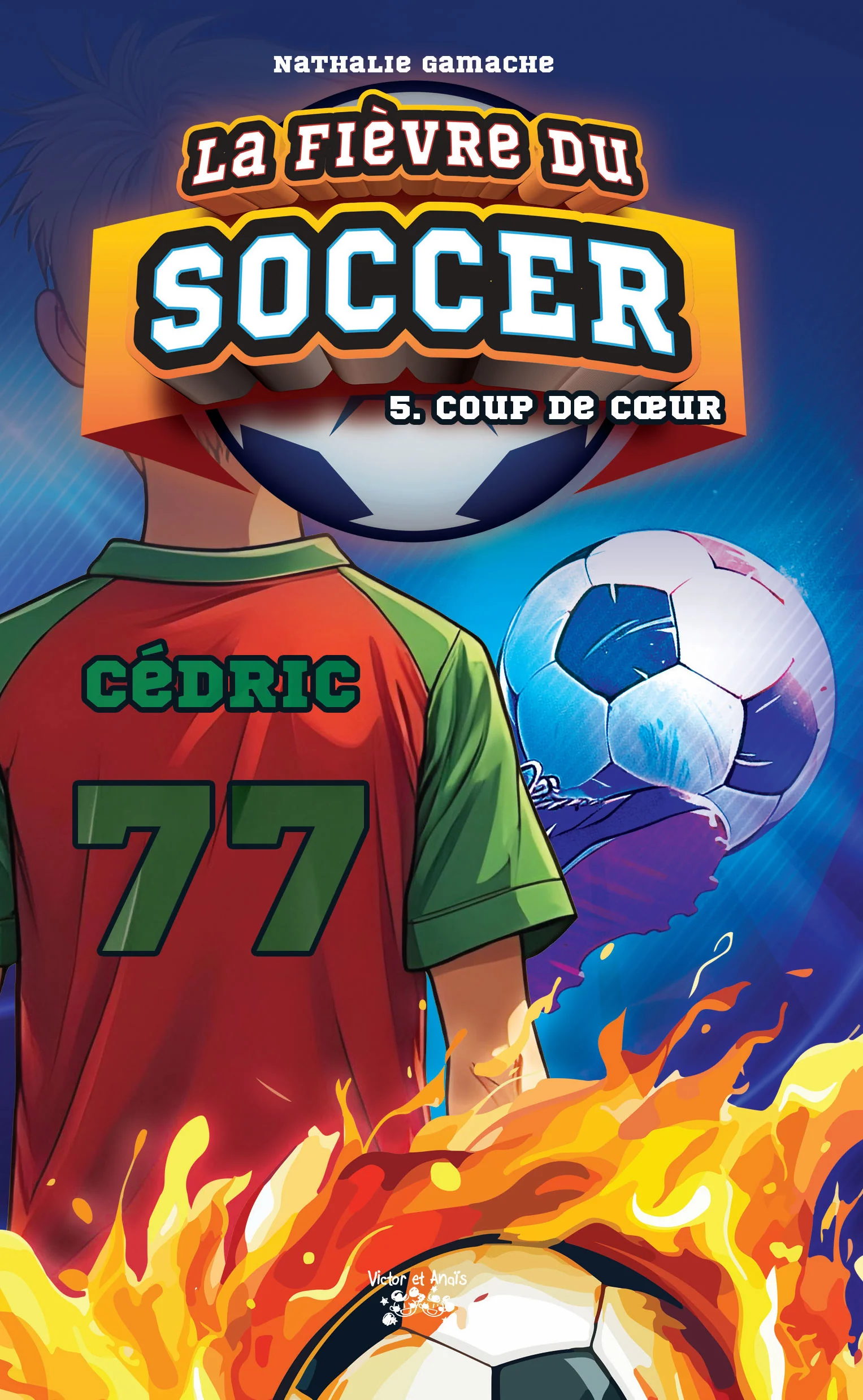 La fièvre du soccer - Tome 5