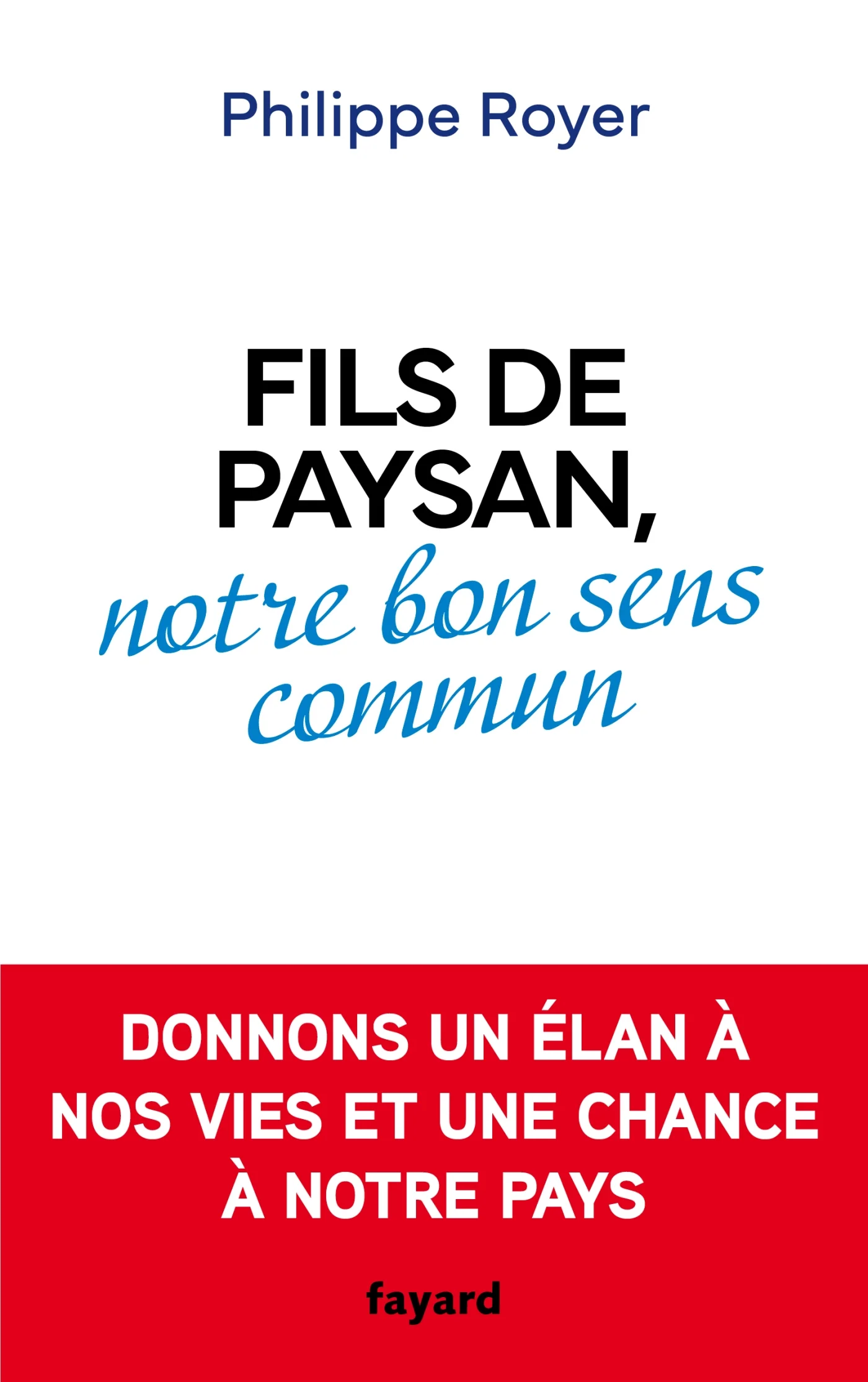 Fils de paysan, notre bon sens commun