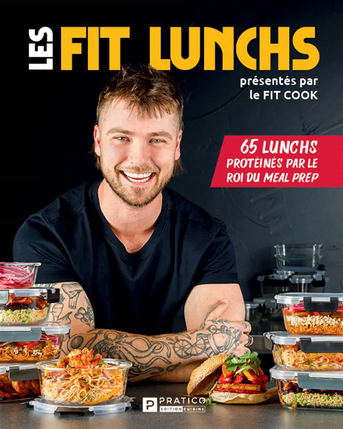 Fits lunch - 65 lunchs par le roi du meal prep