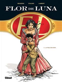 Flor de Luna, Vol. 2. La finca Don Diego