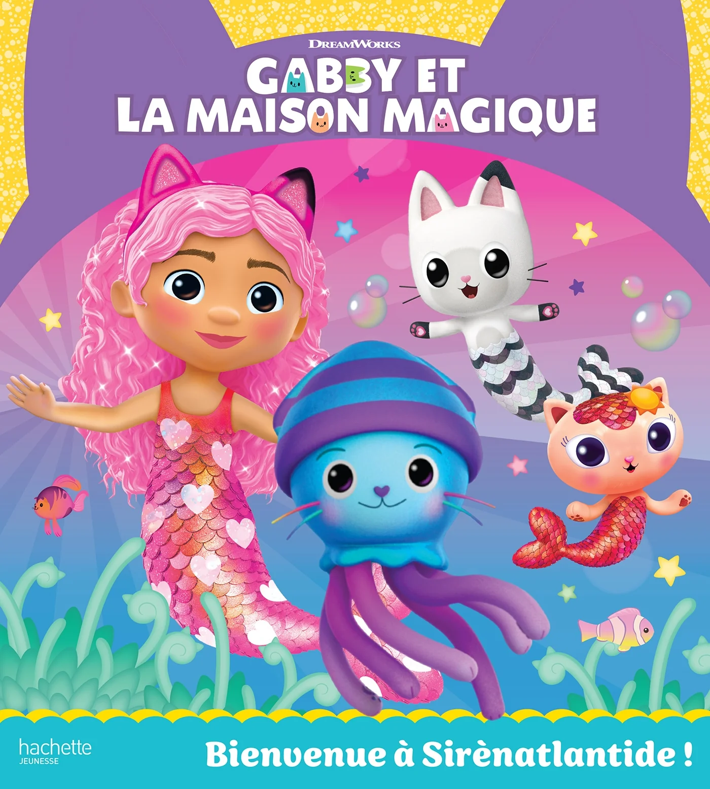 Gabby et la maison magique - Bienvenue à Sirènatlantide !