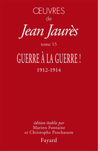 Guerre à la guerre ! : 1912-1914