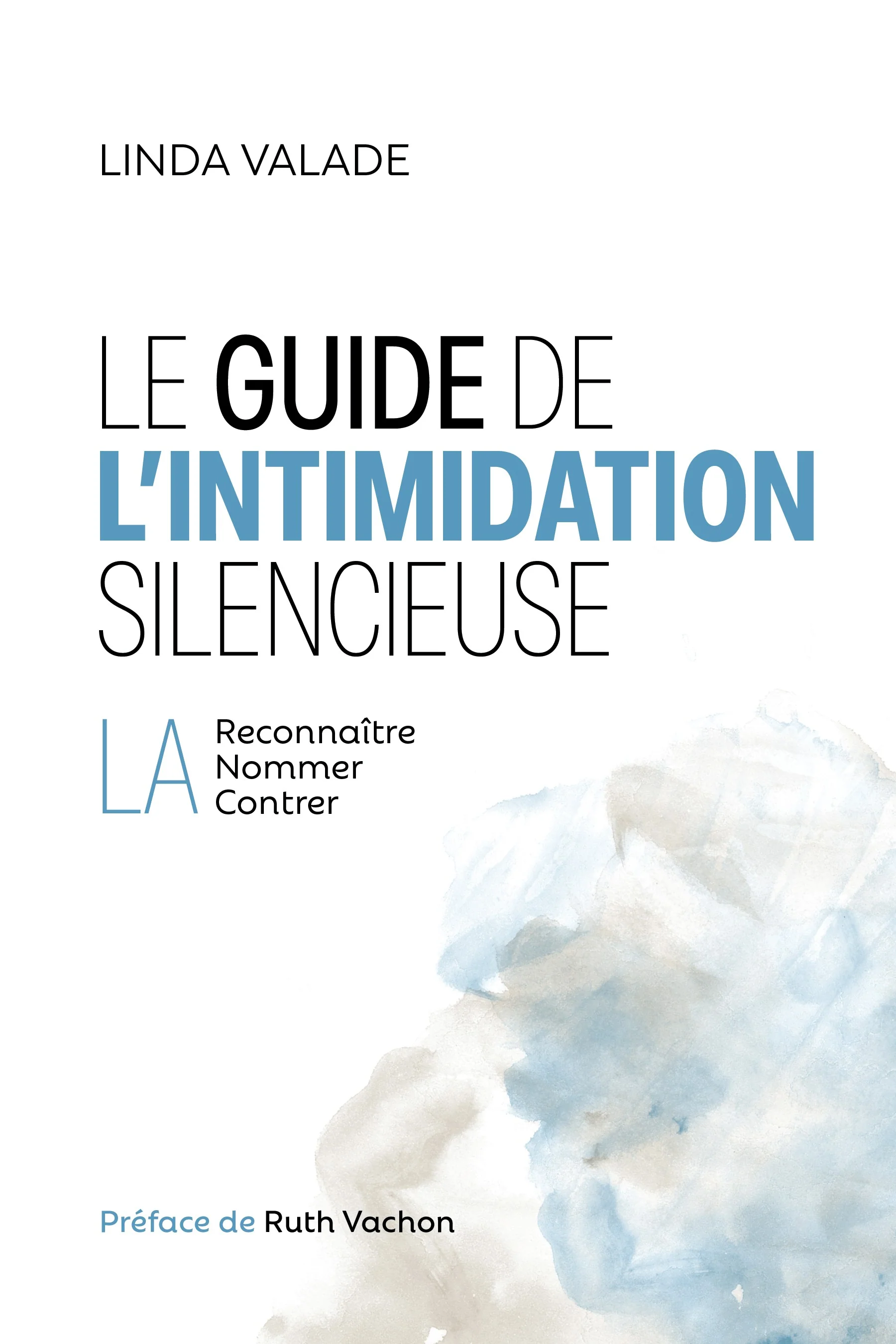 GUIDE DE L'INTIMIDATION SILENCIEUSE -LE