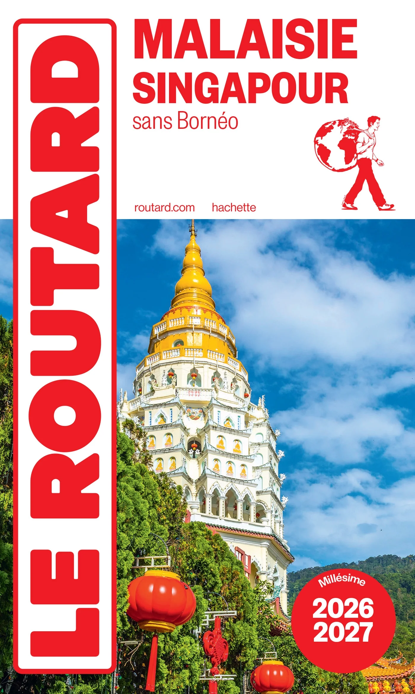 Guide du Routard Malaisie, Singapour 2026/27