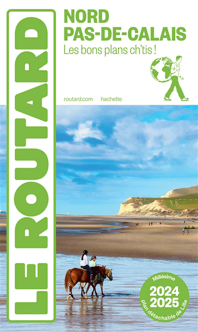 Guide du Routard Nord, Pas-de-Calais 2024/25